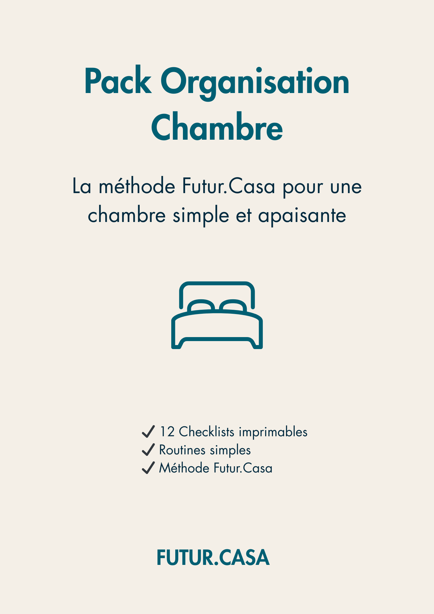Pack Organisation Chambre – Méthode Futur.Casa